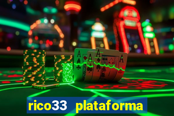 rico33 plataforma de jogos